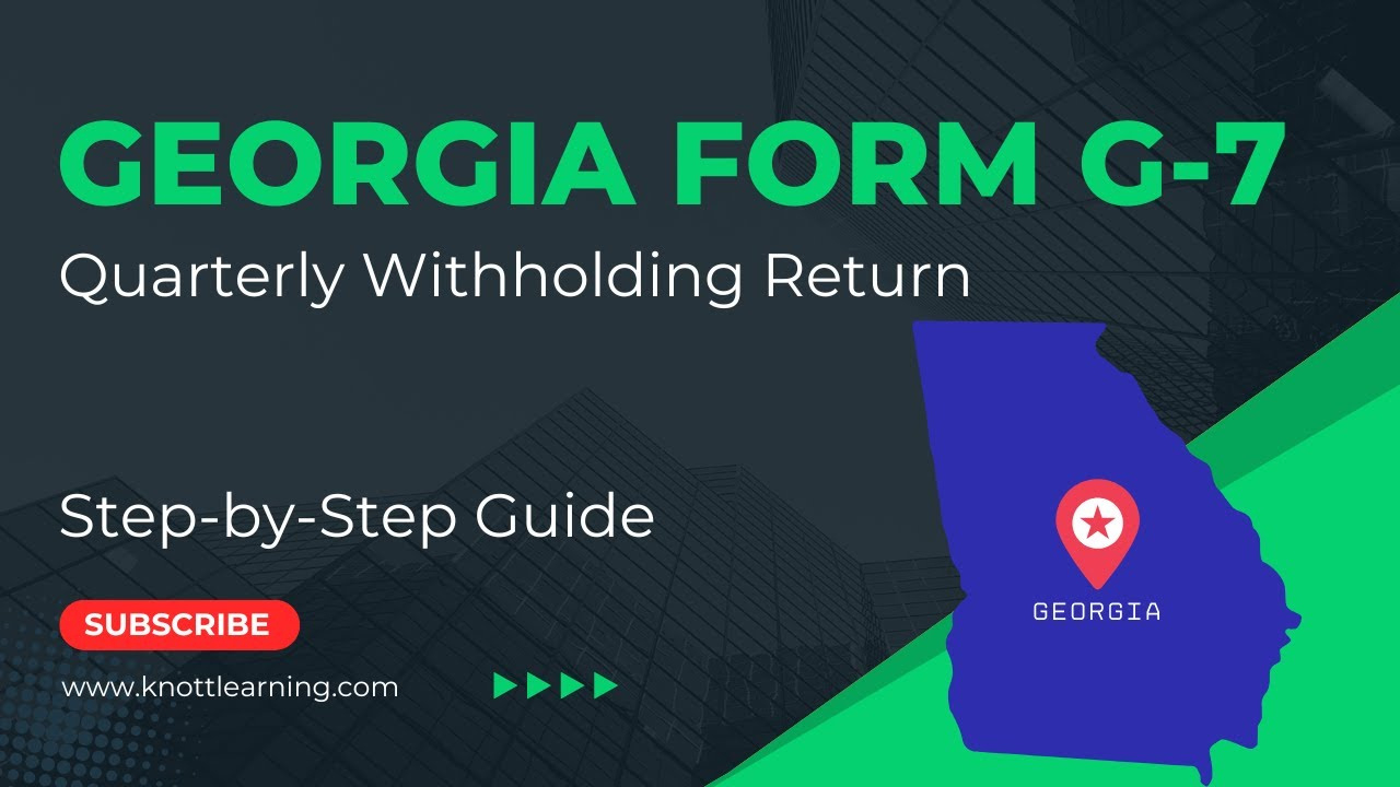 Georgia Form G-7 (Quarterly Return) - Ga State Withholding Taxes From Wages with regard to Georgia W4 Form 2025