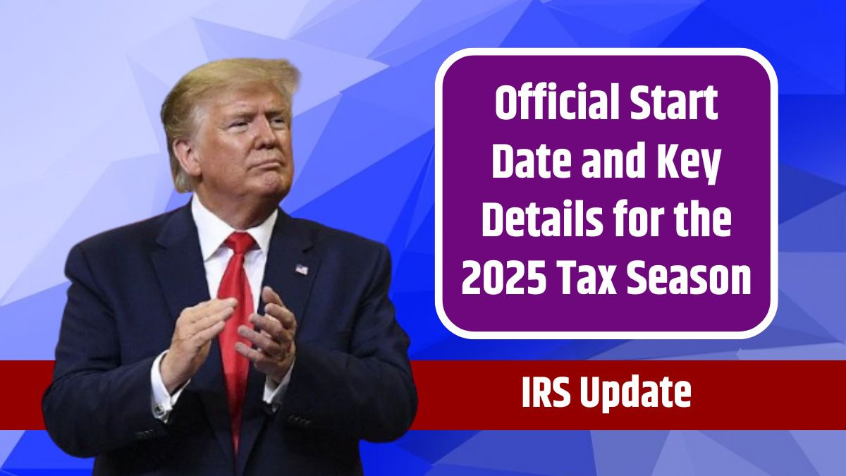 Irs Update - Official Start Date And Key Details For The 2025 Tax for Tax Season 2025 Start Date